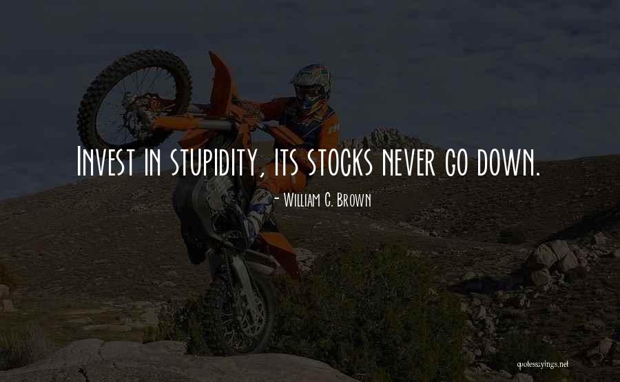 William C. Brown Quotes 2185128 William C. Brown Quotes 2185128