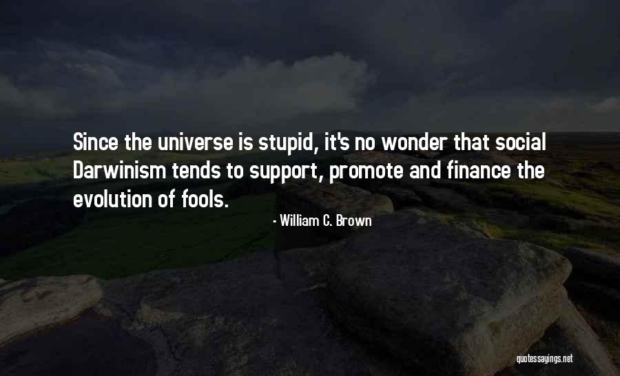 William C. Brown Quotes 258824 William C. Brown Quotes 258824