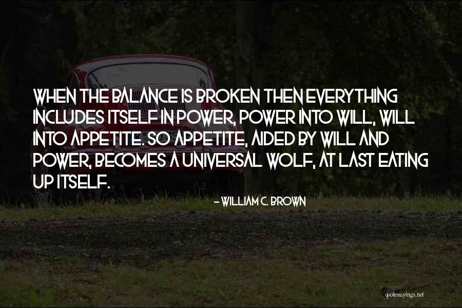 William C. Brown Quotes 278750 William C. Brown Quotes 278750