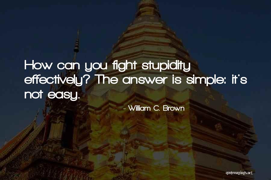 William C. Brown Quotes 356216 William C. Brown Quotes 356216