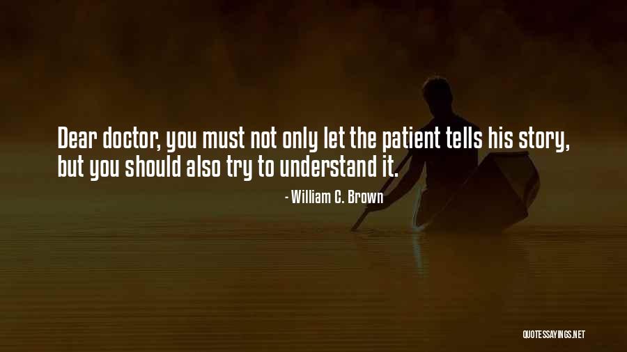 William C. Brown Quotes 747574 William C. Brown Quotes 747574