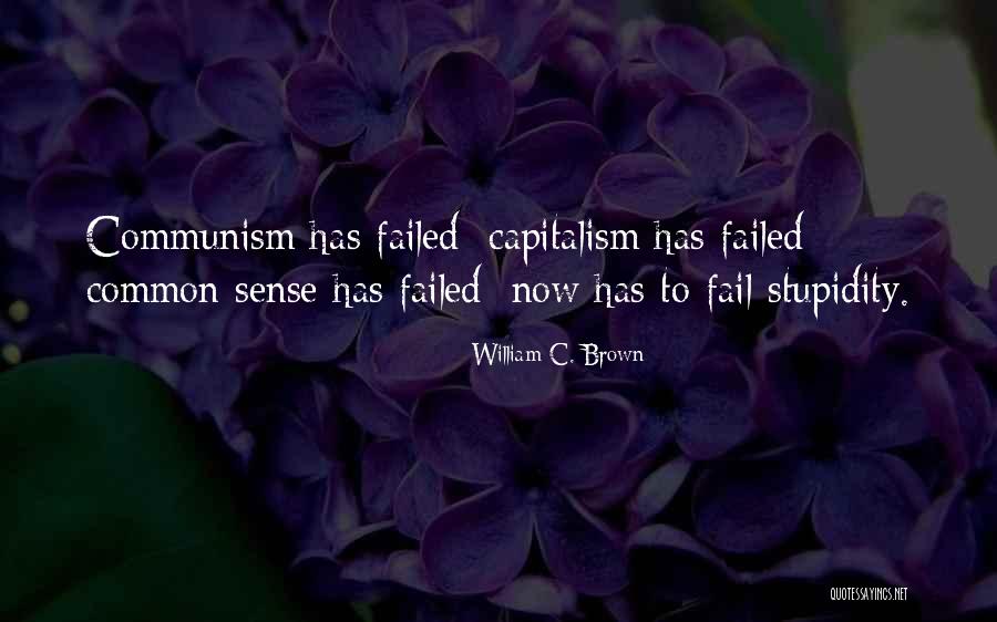 William C. Brown Quotes 949066 William C. Brown Quotes 949066