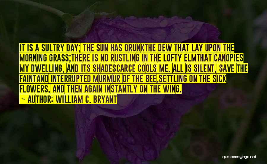 William C. Bryant Quotes 2105740