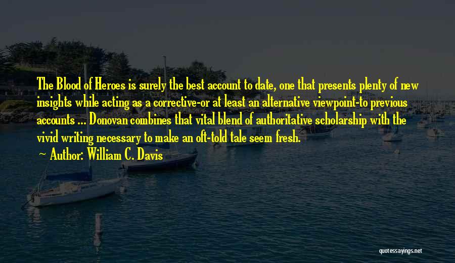 William C. Davis Quotes 1757028