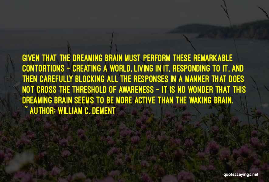 William C. Dement Quotes 2234965