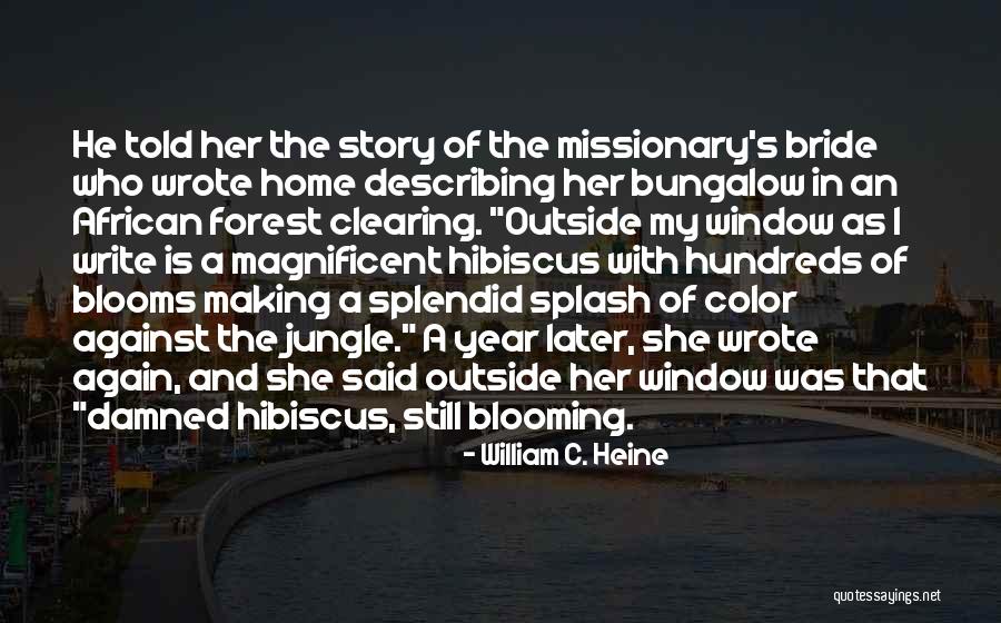 William C. Heine Quotes 524471