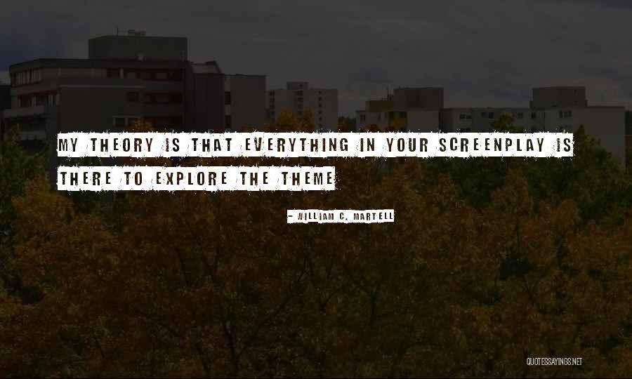 William C. Martell Quotes 1836370 William C. Martell Quotes 1836370