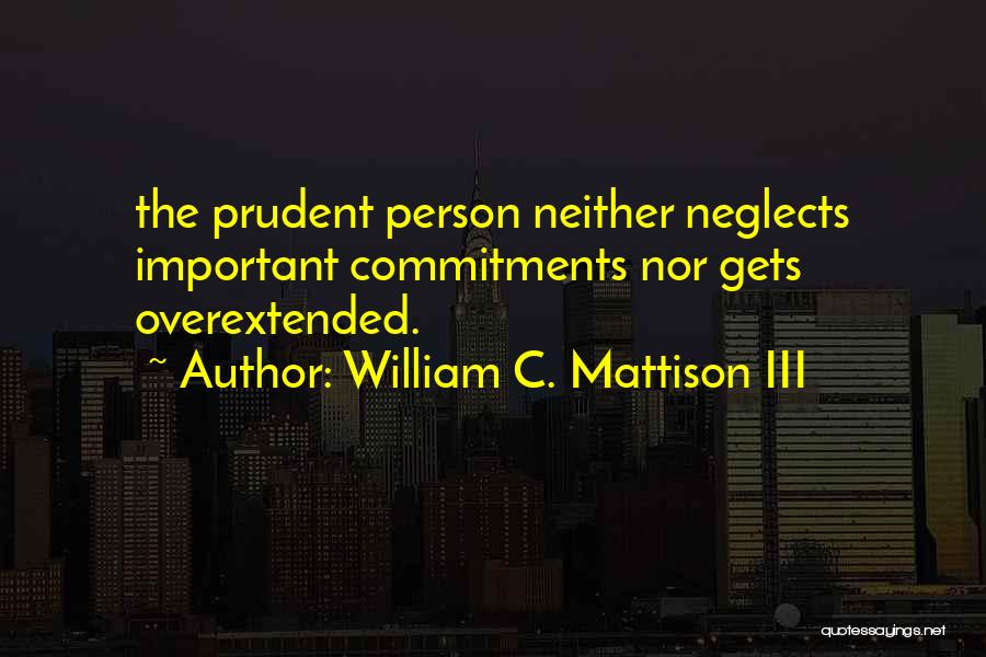 William C. Mattison III Quotes 1881176
