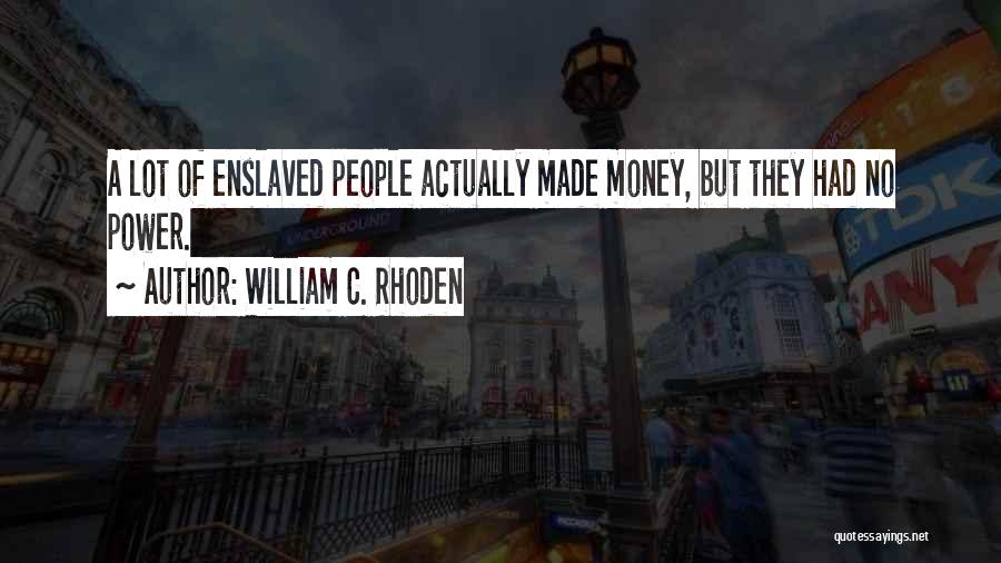 William C. Rhoden Quotes 1379761