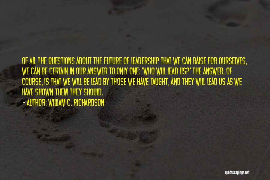 William C. Richardson Quotes 76611