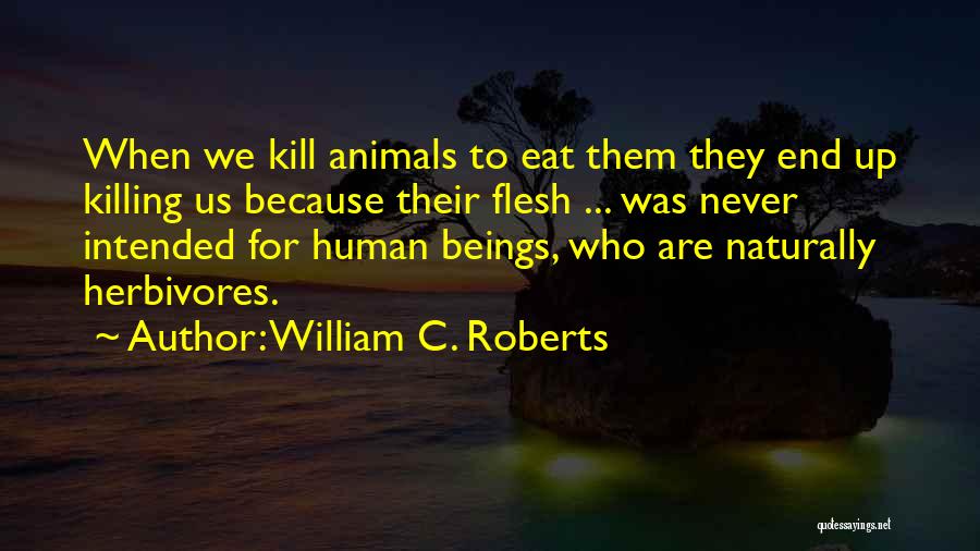 William C. Roberts Quotes 1692110