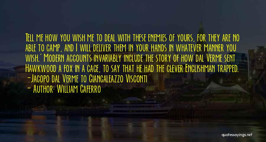 William Caferro Quotes 1638150