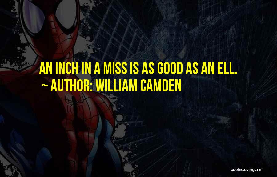 William Camden Quotes 632363