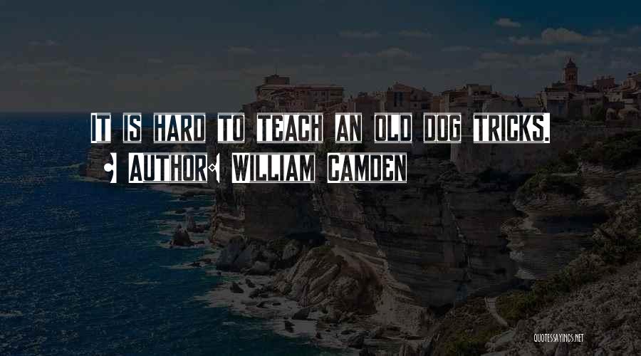 William Camden Quotes 872898