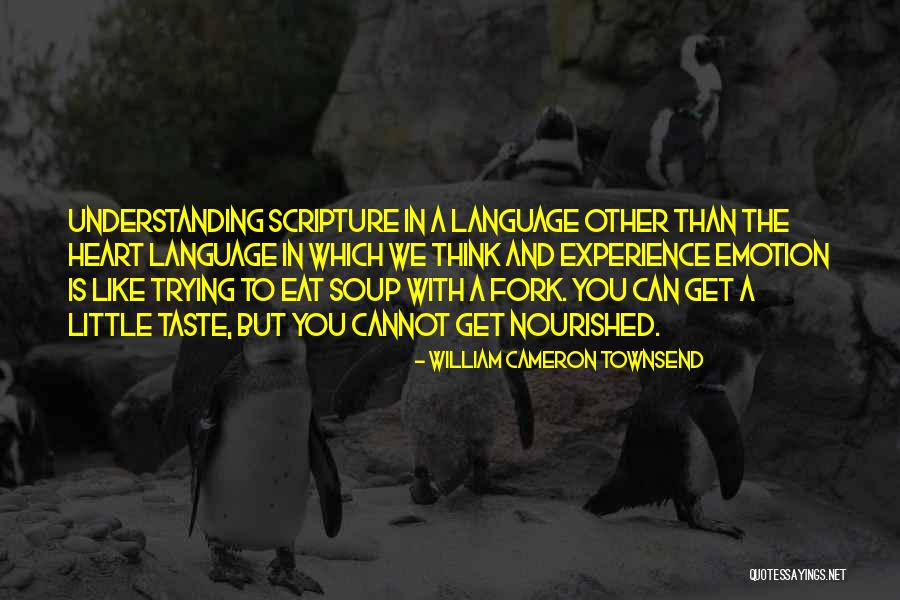 William Cameron Townsend Quotes 1525365 William Cameron Townsend Quotes 1525365