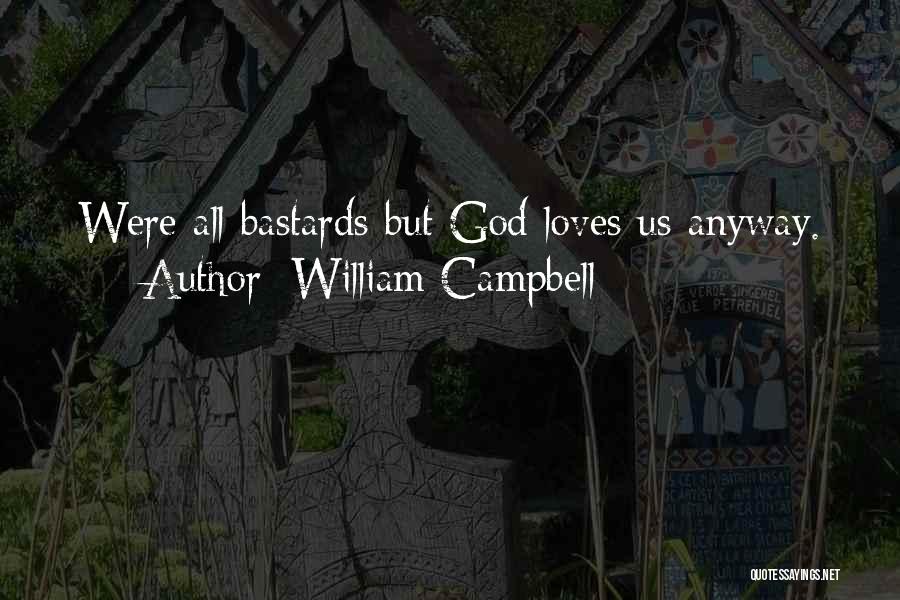 William Campbell Quotes 294091