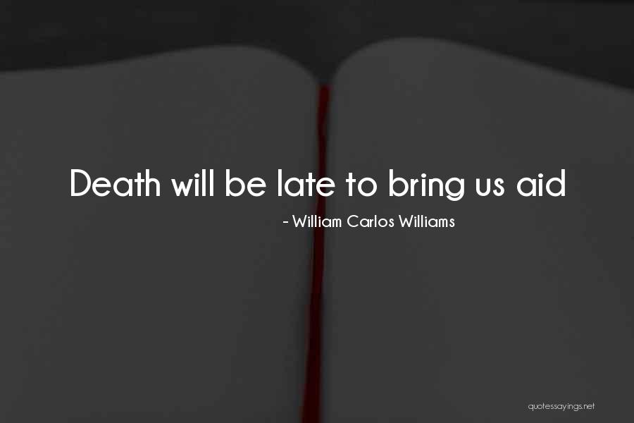 William Carlos Williams Quotes 1900463