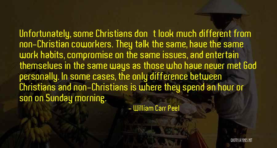 William Carr Peel Quotes 387774