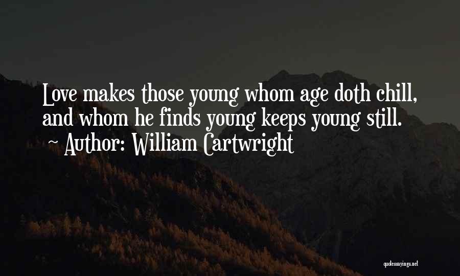 William Cartwright Quotes 1448863