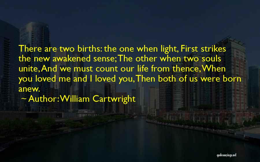 William Cartwright Quotes 266552