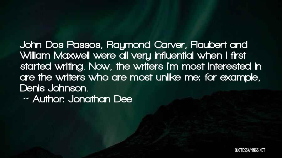 William Carver Quotes By Jonathan Dee