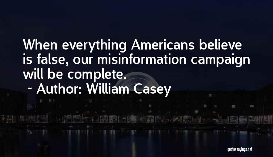 William Casey Quotes 207348