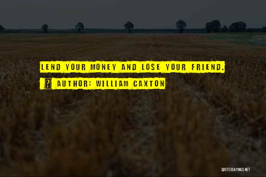 William Caxton Quotes 1680904
