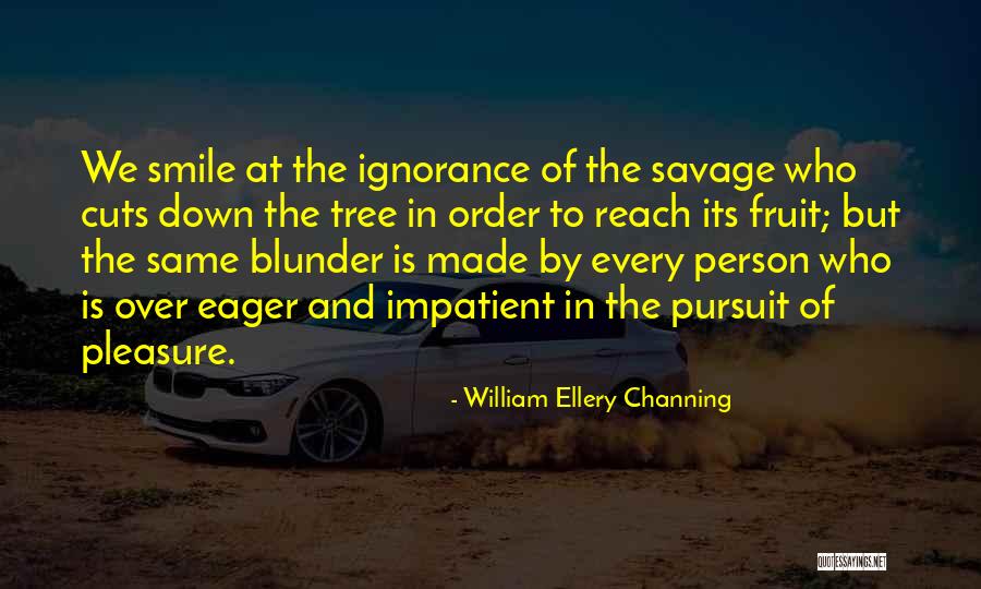 William Channing Quotes By William Ellery Channing William Channing Quotes By William Ellery Channing
