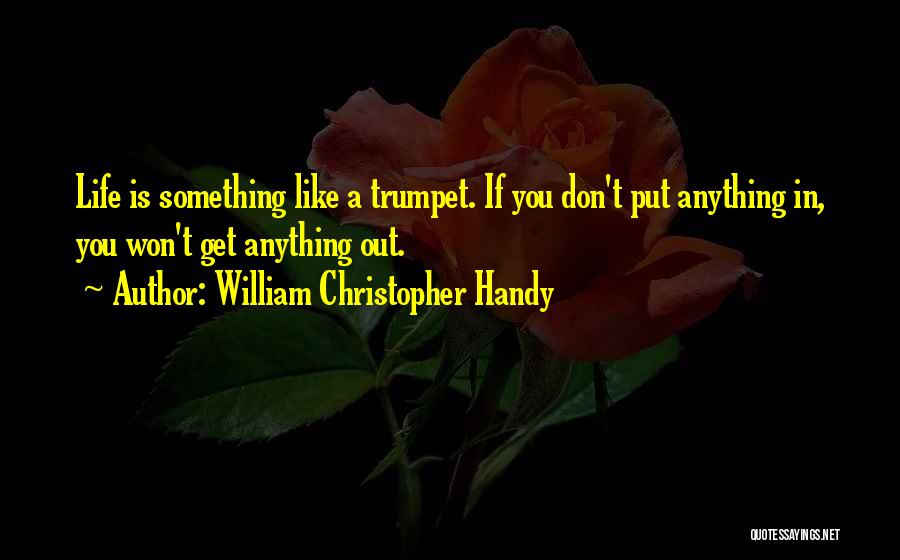 William Christopher Handy Quotes 1684346