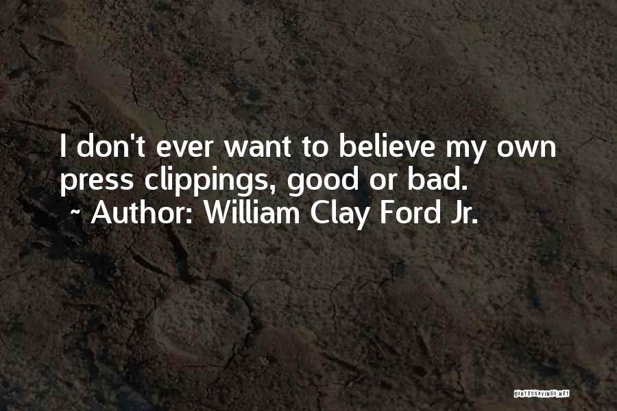 William Clay Ford Jr. Quotes 1169500