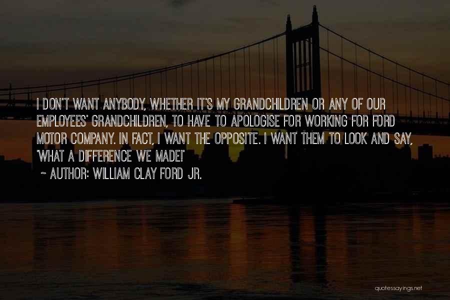 William Clay Ford Jr. Quotes 456182