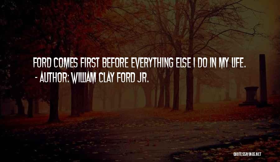 William Clay Ford Jr. Quotes 467878