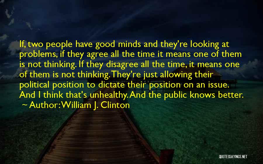 William Clinton Quotes By William J. Clinton