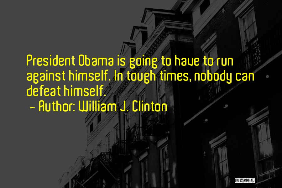 William Clinton Quotes By William J. Clinton