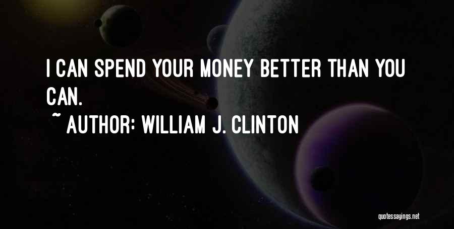 William Clinton Quotes By William J. Clinton