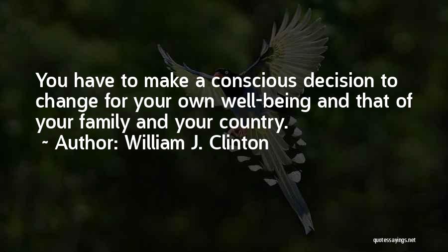 William Clinton Quotes By William J. Clinton