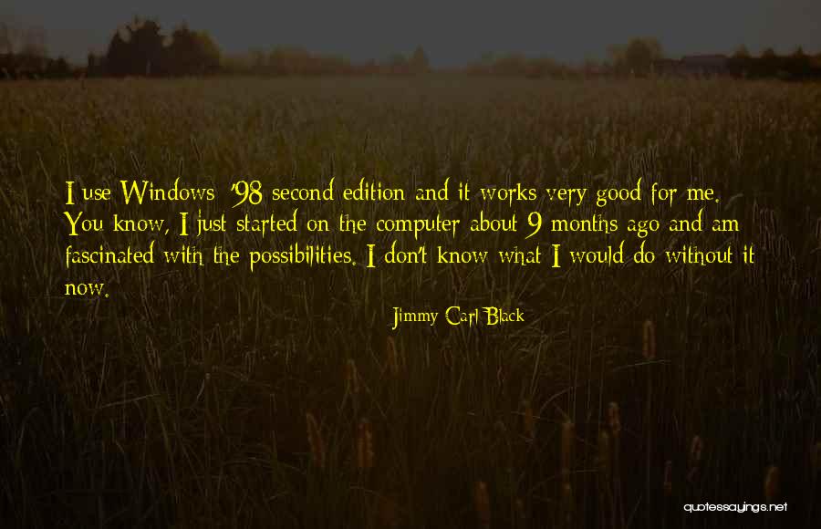 William Colgate Quotes By Jimmy Carl Black William Colgate Quotes By Jimmy Carl Black