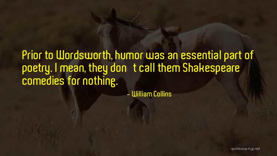 William Collins Quotes 1122993 William Collins Quotes 1122993