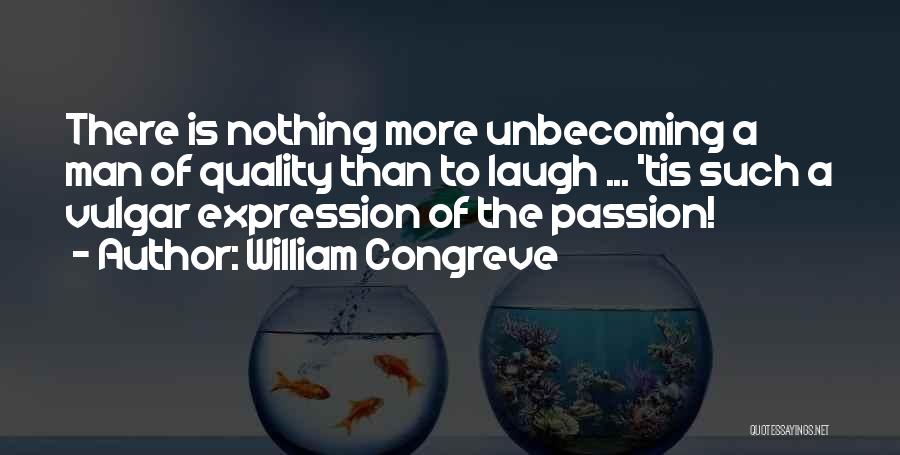 William Congreve Quotes 179675