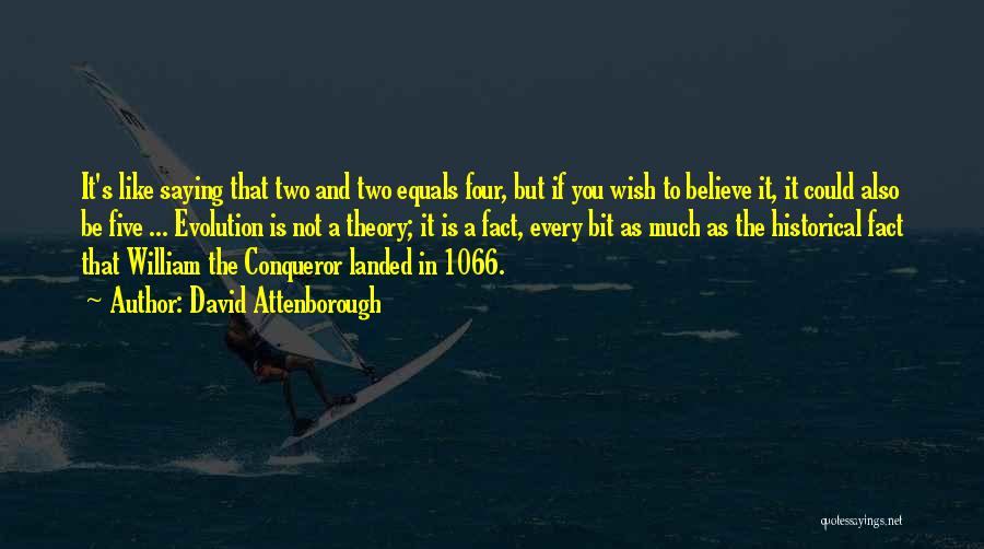 William Conqueror Quotes By David Attenborough