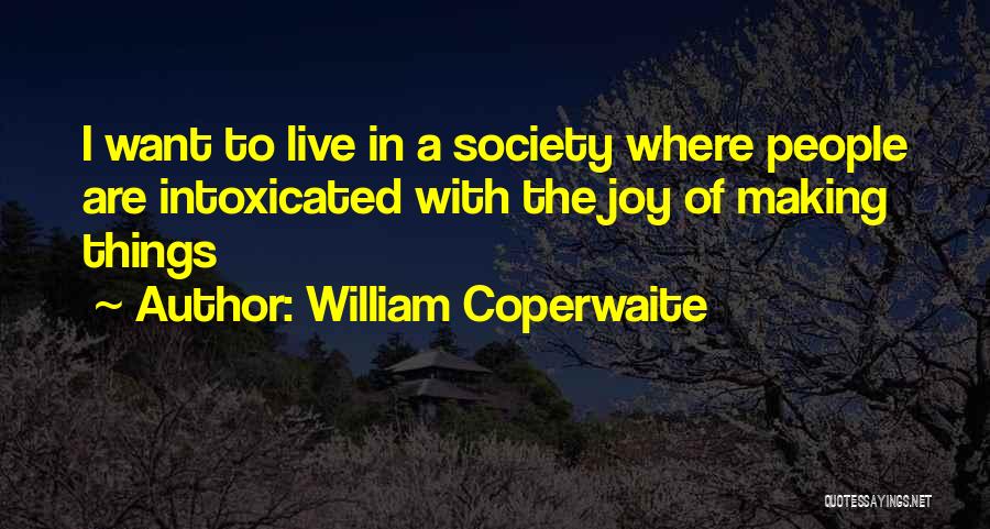 William Coperwaite Quotes 1305548