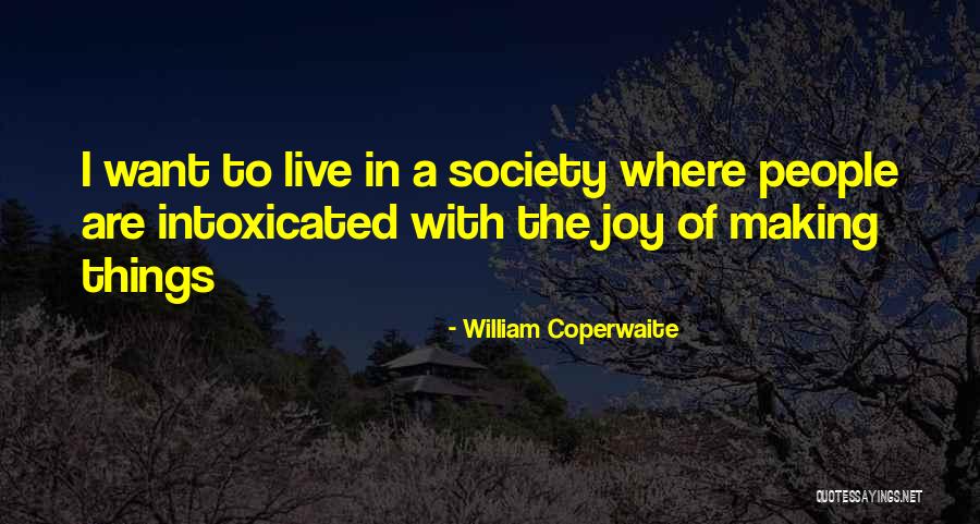 William Coperwaite Quotes 1305548