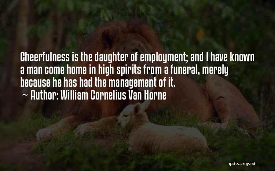 William Cornelius Van Horne Quotes 1059190