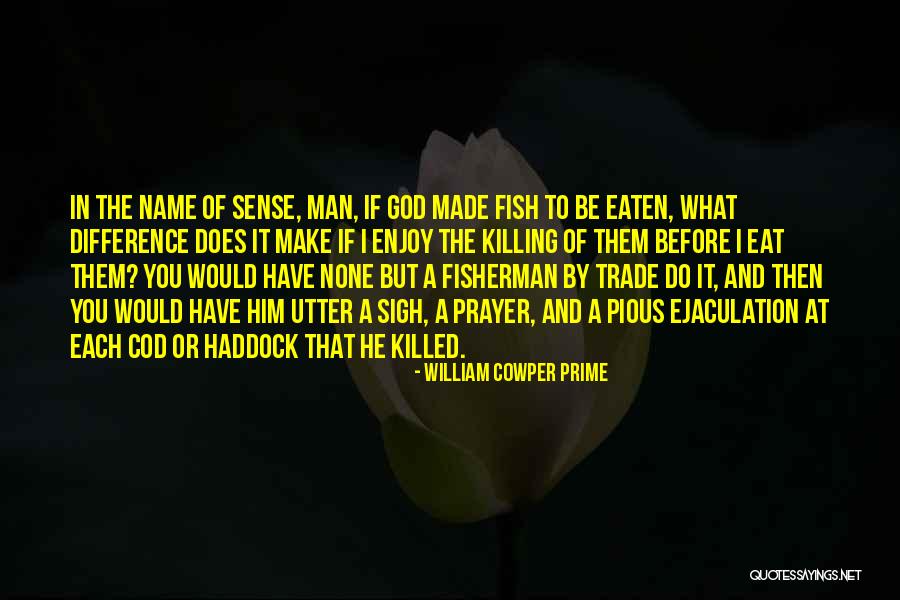 William Cowper Prime Quotes 1448412