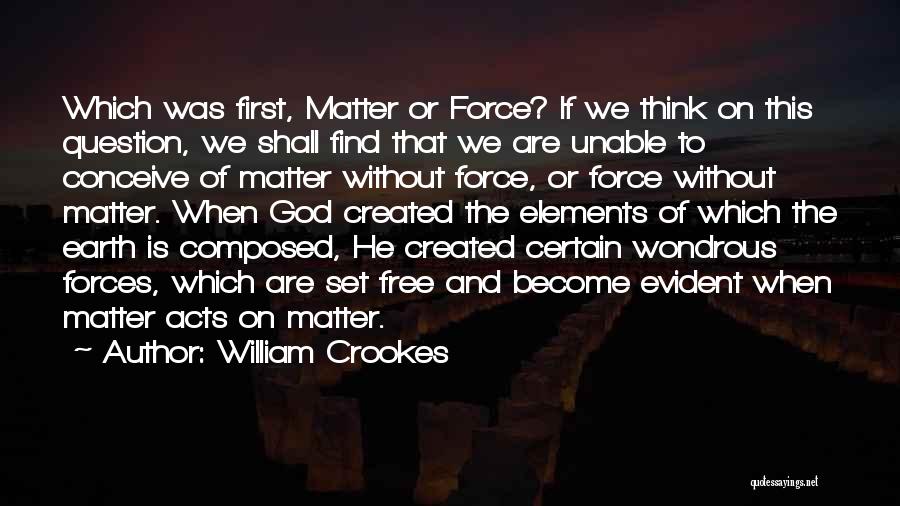 William Crookes Quotes 1515595