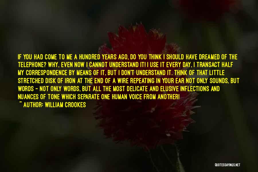 William Crookes Quotes 385474