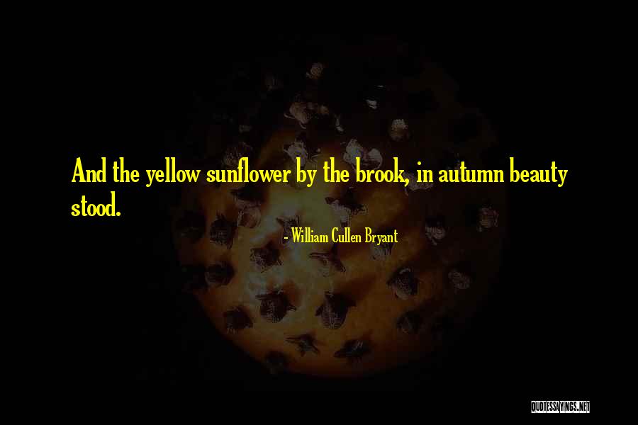 William Cullen Bryant Quotes 1381020 William Cullen Bryant Quotes 1381020