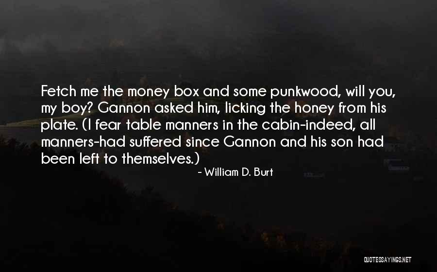 William D. Burt Quotes 877289
