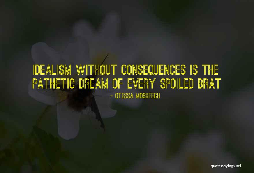 William Dale Quotes By Otessa Moshfegh William Dale Quotes By Otessa Moshfegh