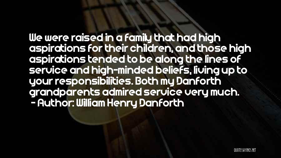 William Danforth Quotes By William Henry Danforth